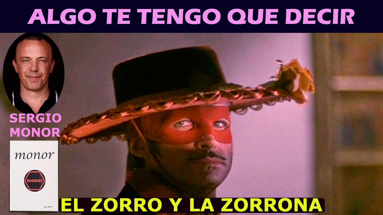 847 EL ZORRO Y LA ZORRONA Con SERGIO MONOR Sergio Monor TV 847-el-zorro-y-la-zorrona-con-sergio-monor-sergio-monor-tv
